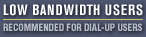 Recommended for dial up users